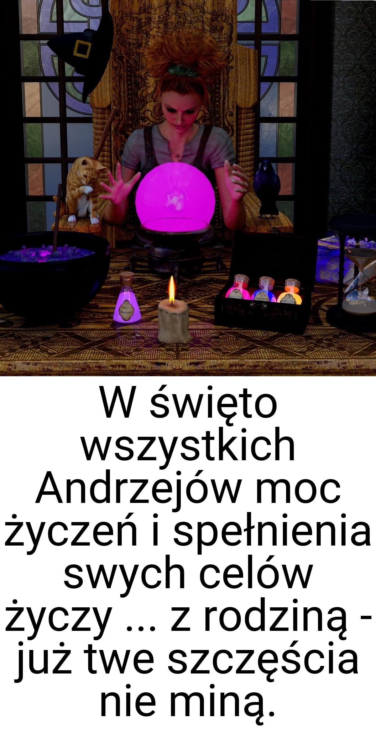 W święto wszystkich Andrzejów moc życzeń i spełnienia swych