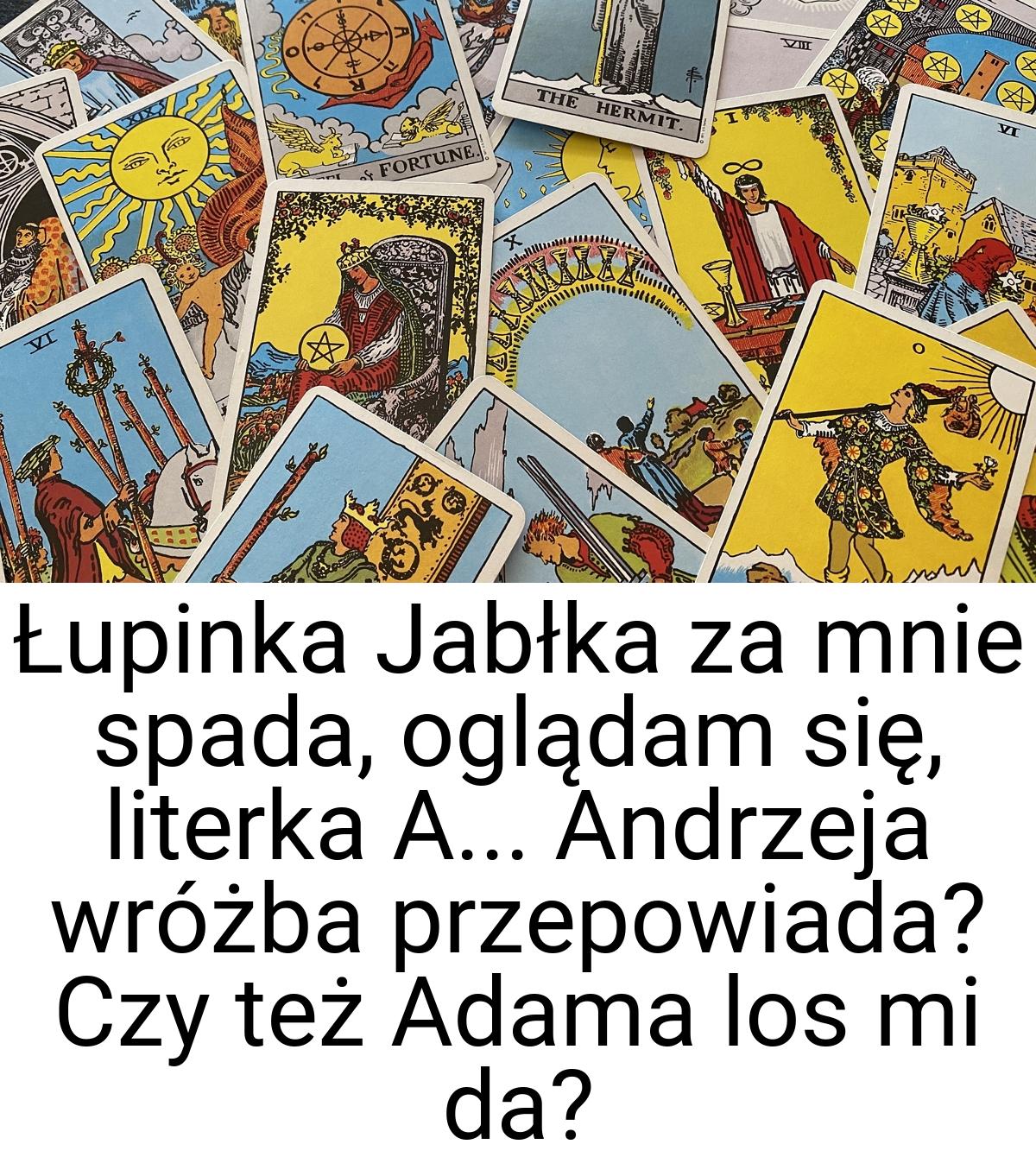 Łupinka Jabłka za mnie spada, oglądam się, literka A