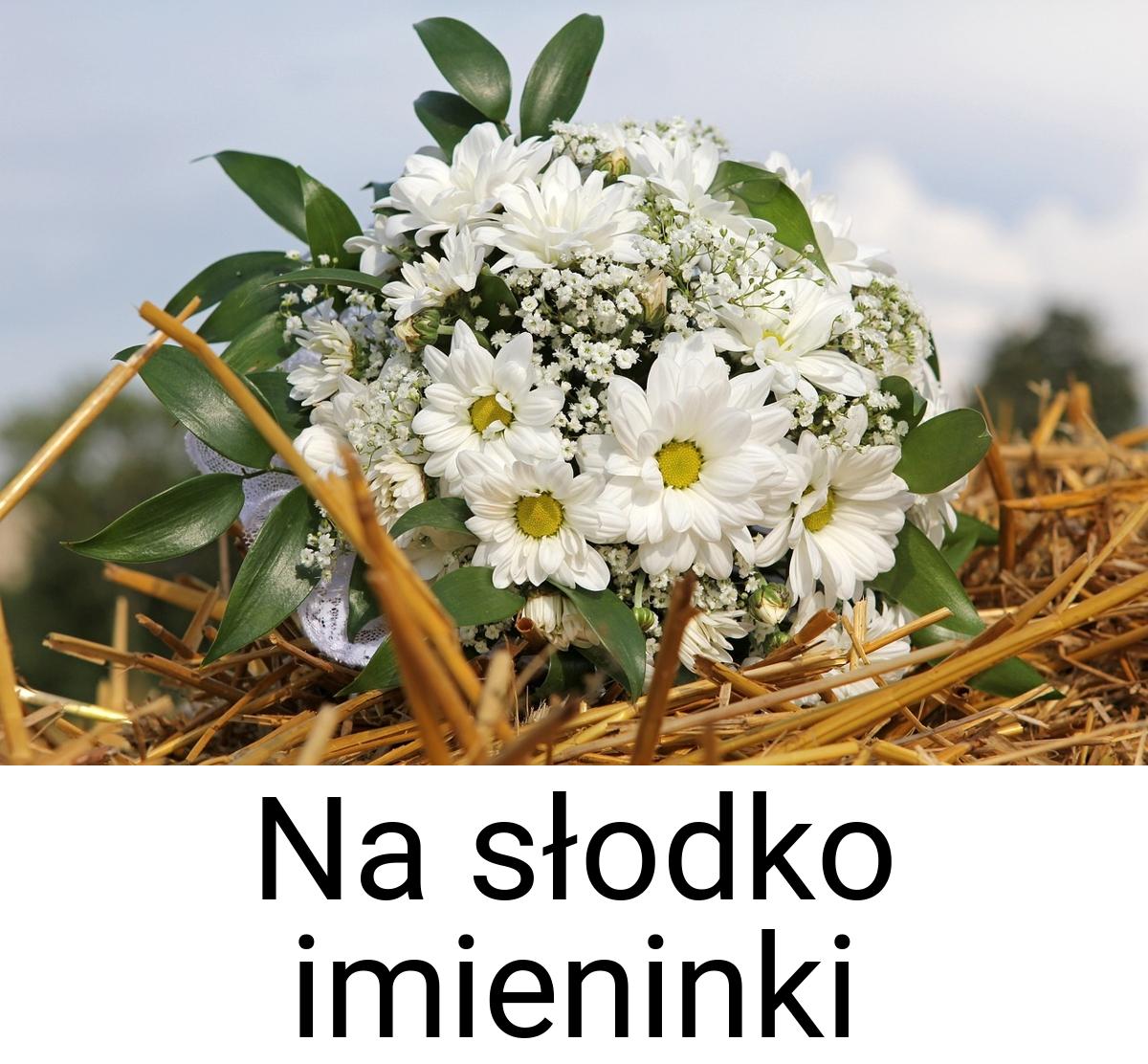 Na słodko imieninki