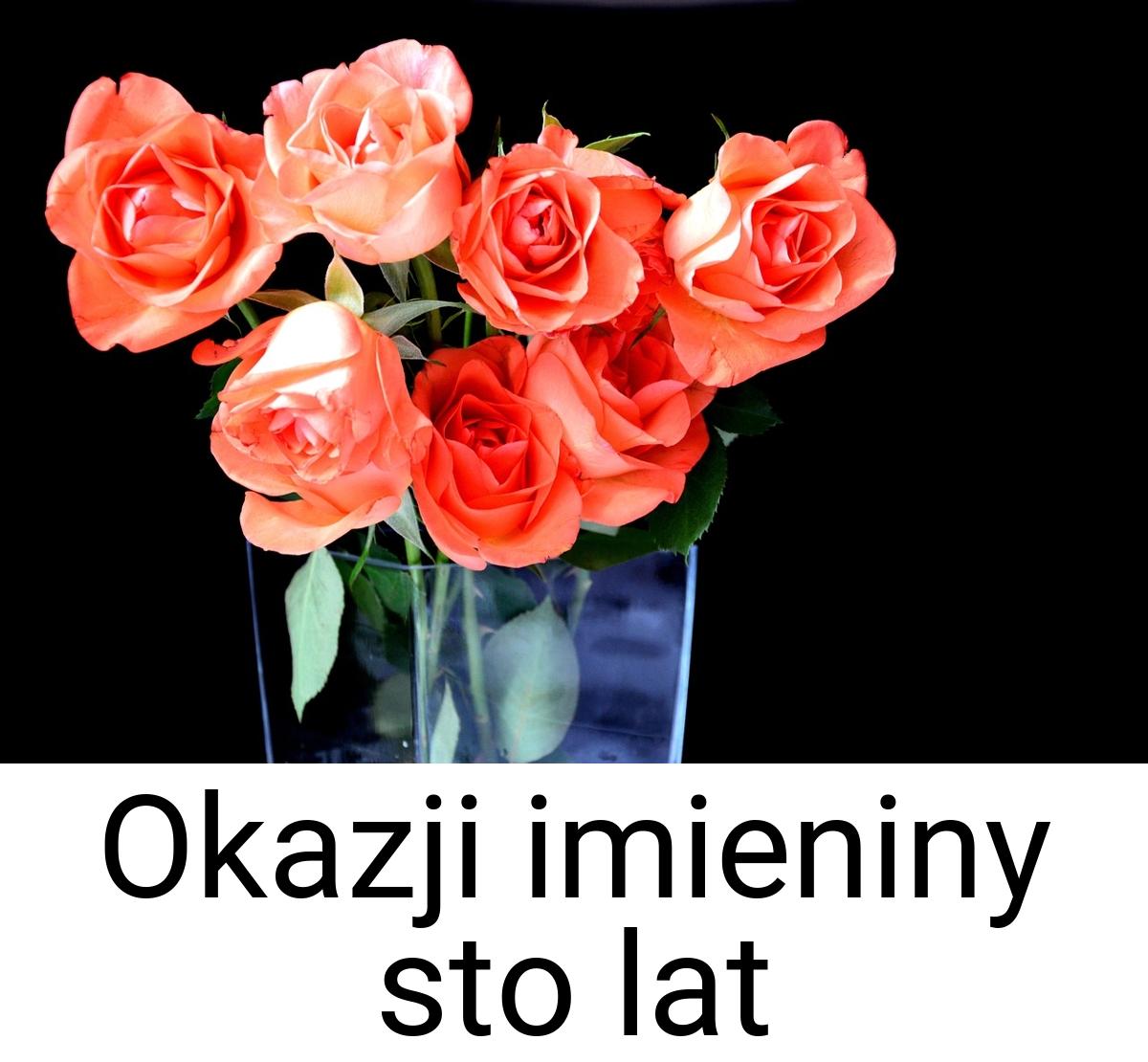 Okazji imieniny sto lat