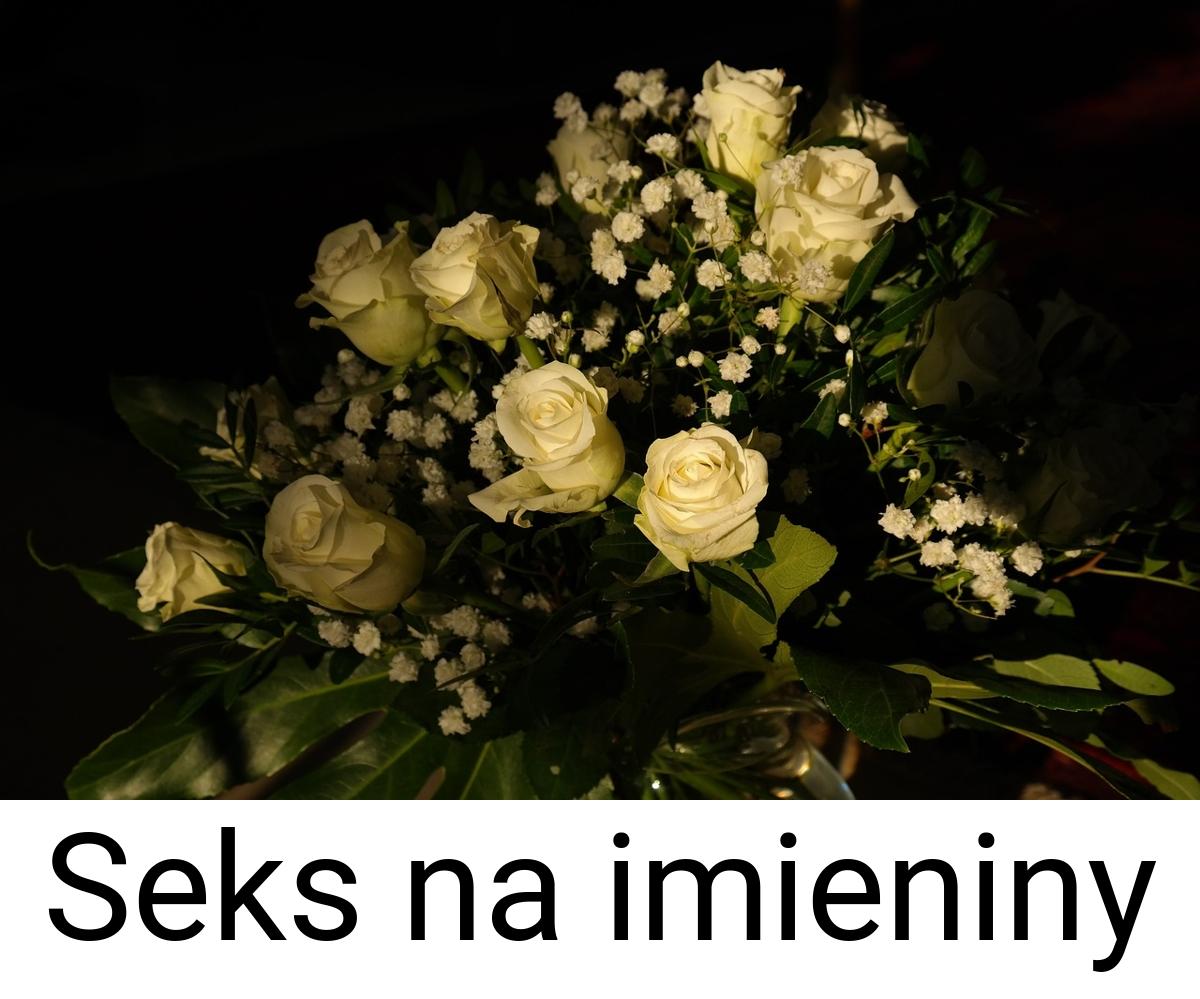 Seks na imieniny