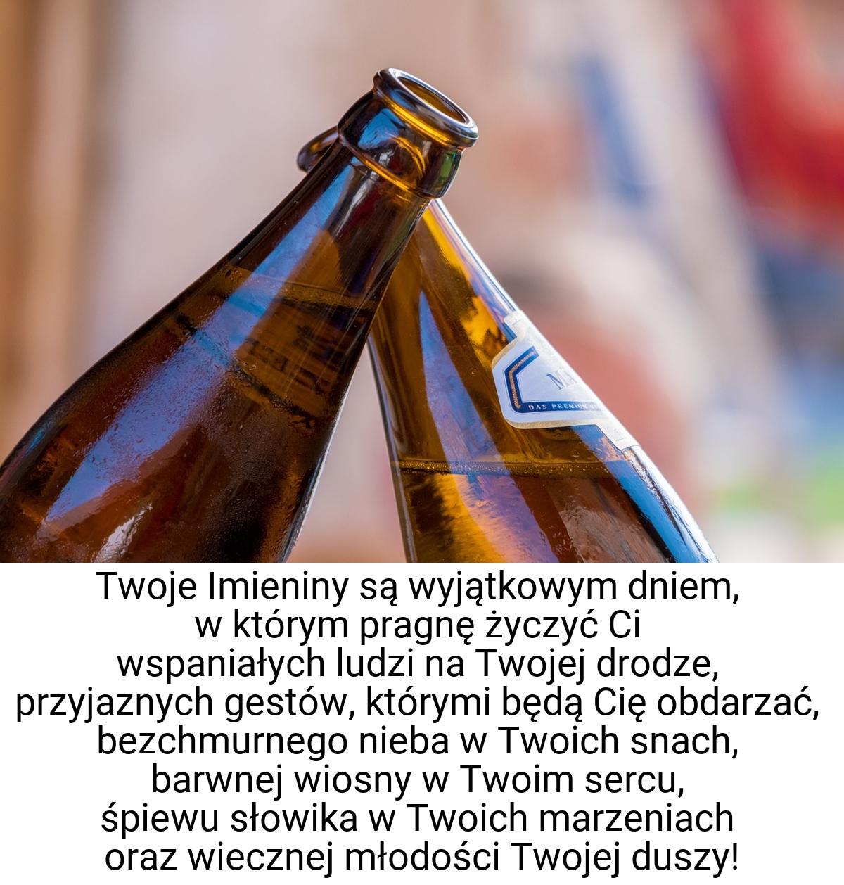 Twoje Imieniny są wyjątkowym dniem, w którym pragnę życzyć