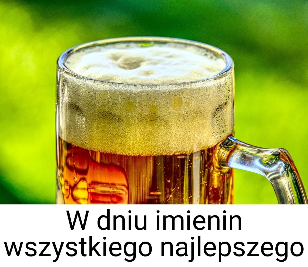 W dniu imienin wszystkiego najlepszego