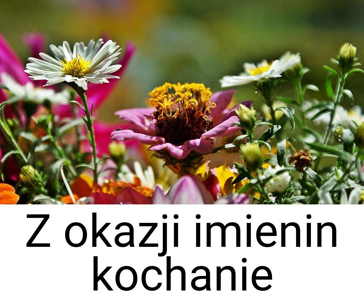 Z okazji imienin kochanie