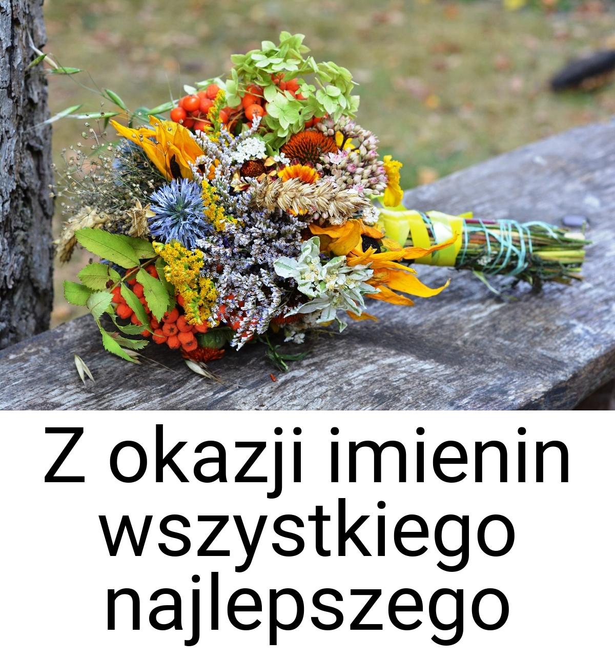 Z okazji imienin wszystkiego najlepszego