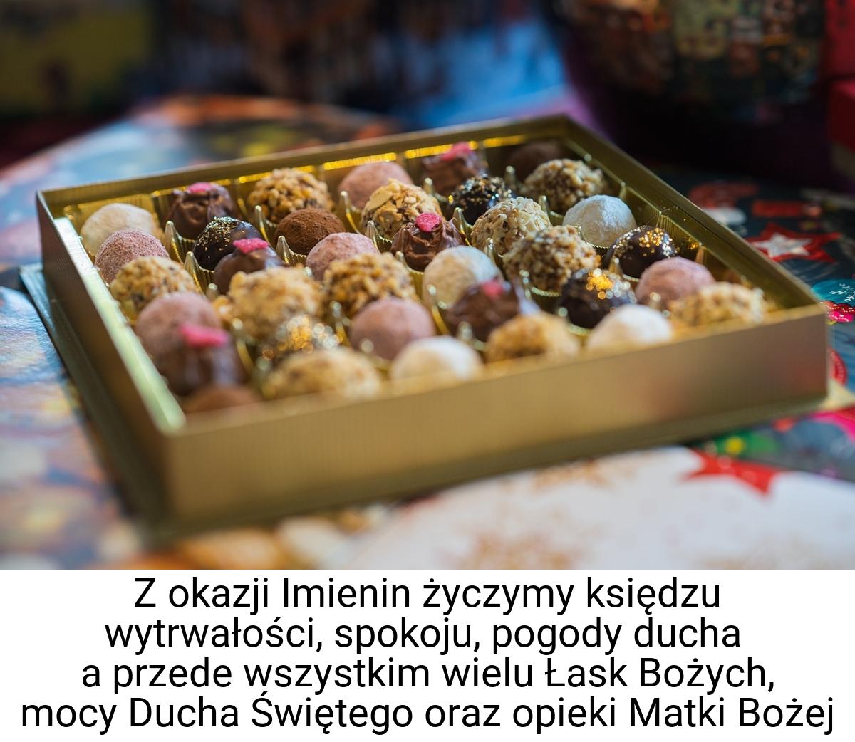 Z okazji Imienin życzymy księdzu wytrwałości, spokoju