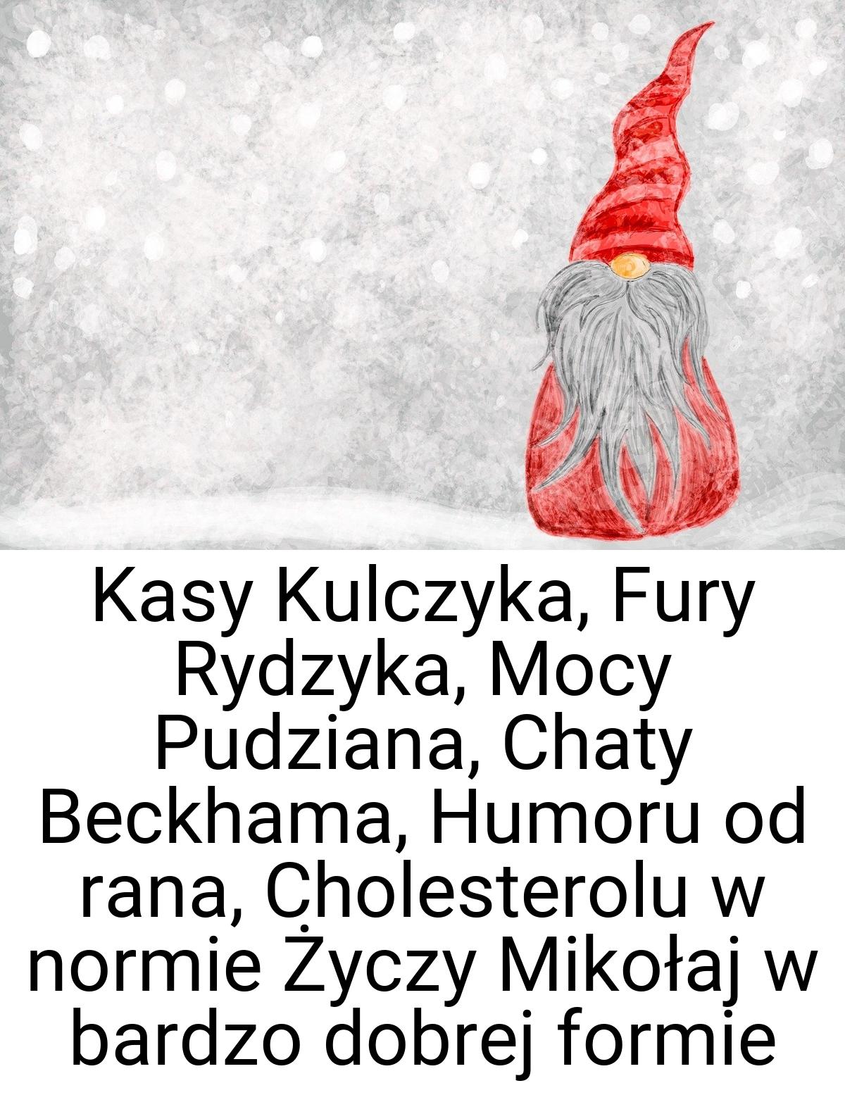 Kasy Kulczyka, Fury Rydzyka, Mocy Pudziana, Chaty Beckhama