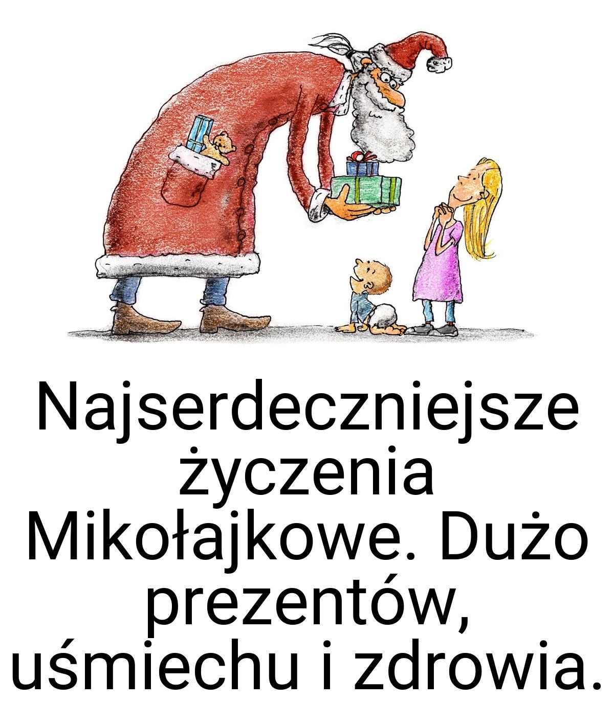 Najserdeczniejsze życzenia Mikołajkowe. Dużo prezentów