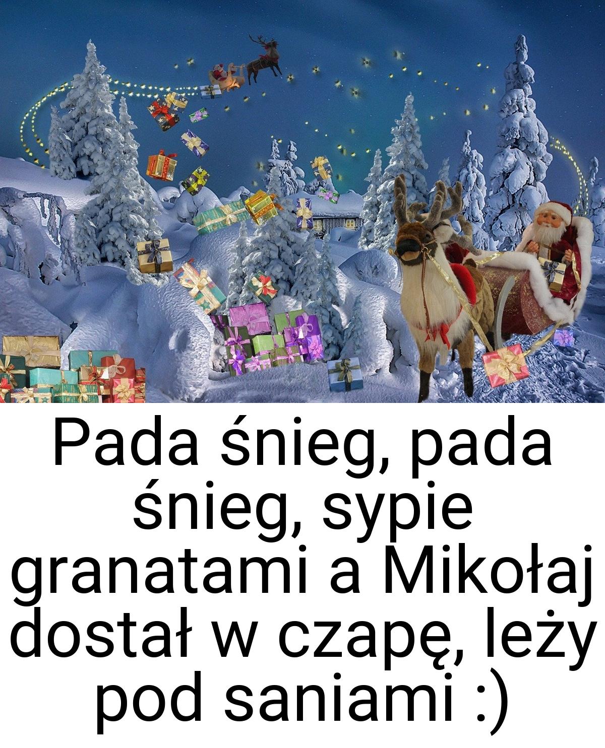 Pada śnieg, pada śnieg, sypie granatami a Mikołaj dostał w