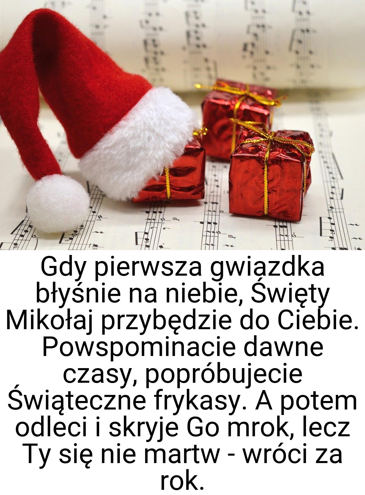 Gdy pierwsza gwiazdka błyśnie na niebie, Święty Mikołaj