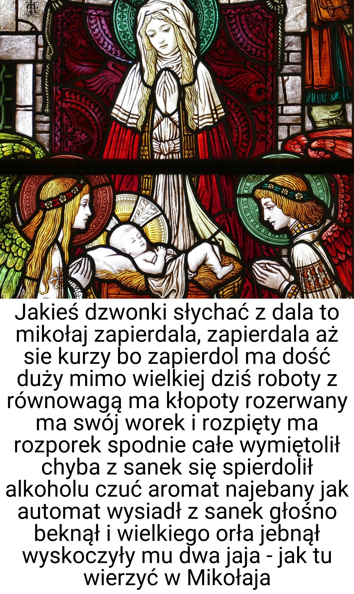 Jakieś dzwonki słychać z dala to mikołaj zapierdala