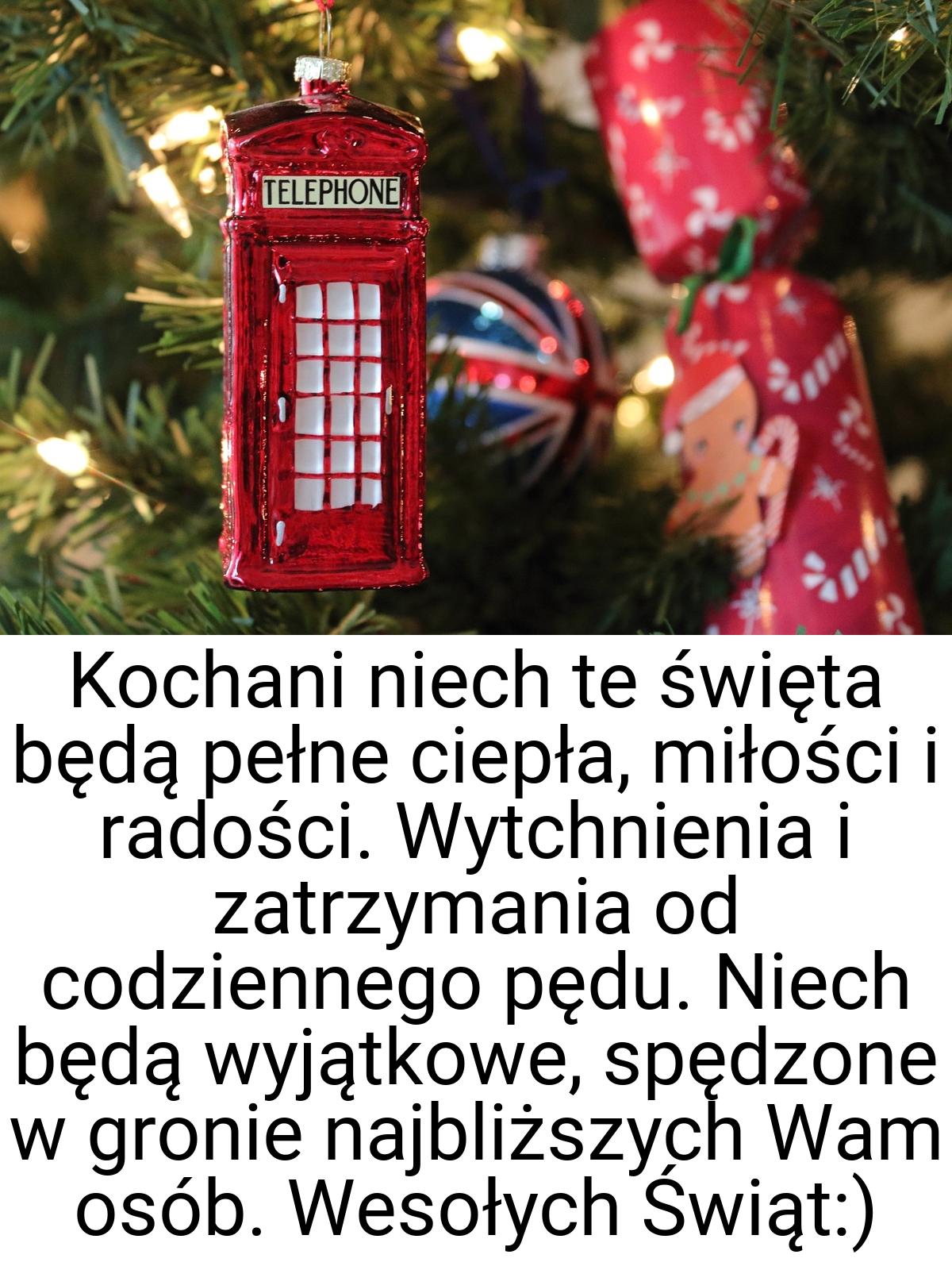 Kochani niech te święta będą pełne ciepła, miłości i