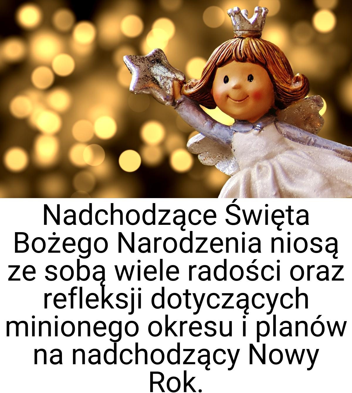 Nadchodzące Święta Bożego Narodzenia niosą ze sobą wiele