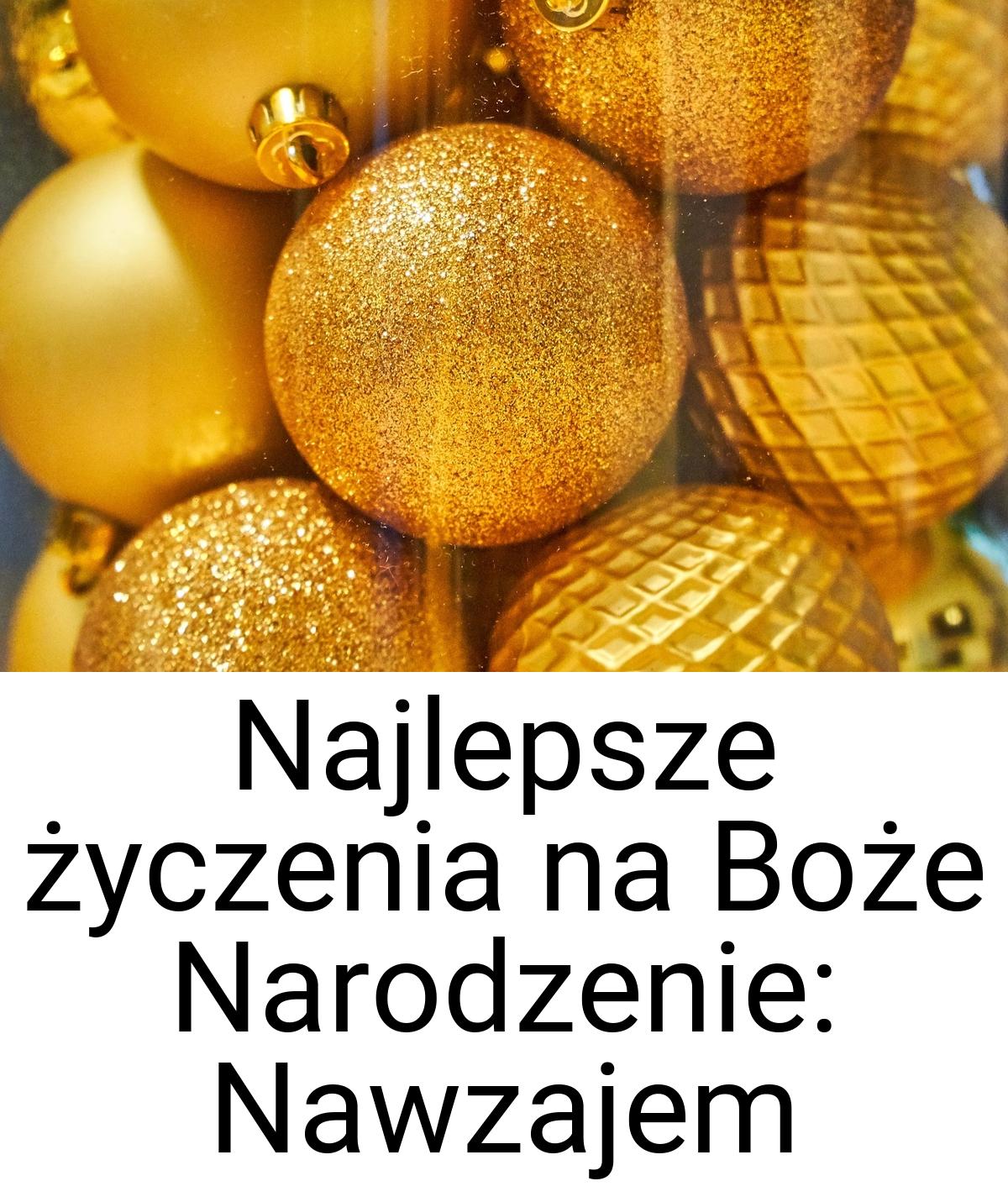 Najlepsze życzenia na Boże Narodzenie: Nawzajem