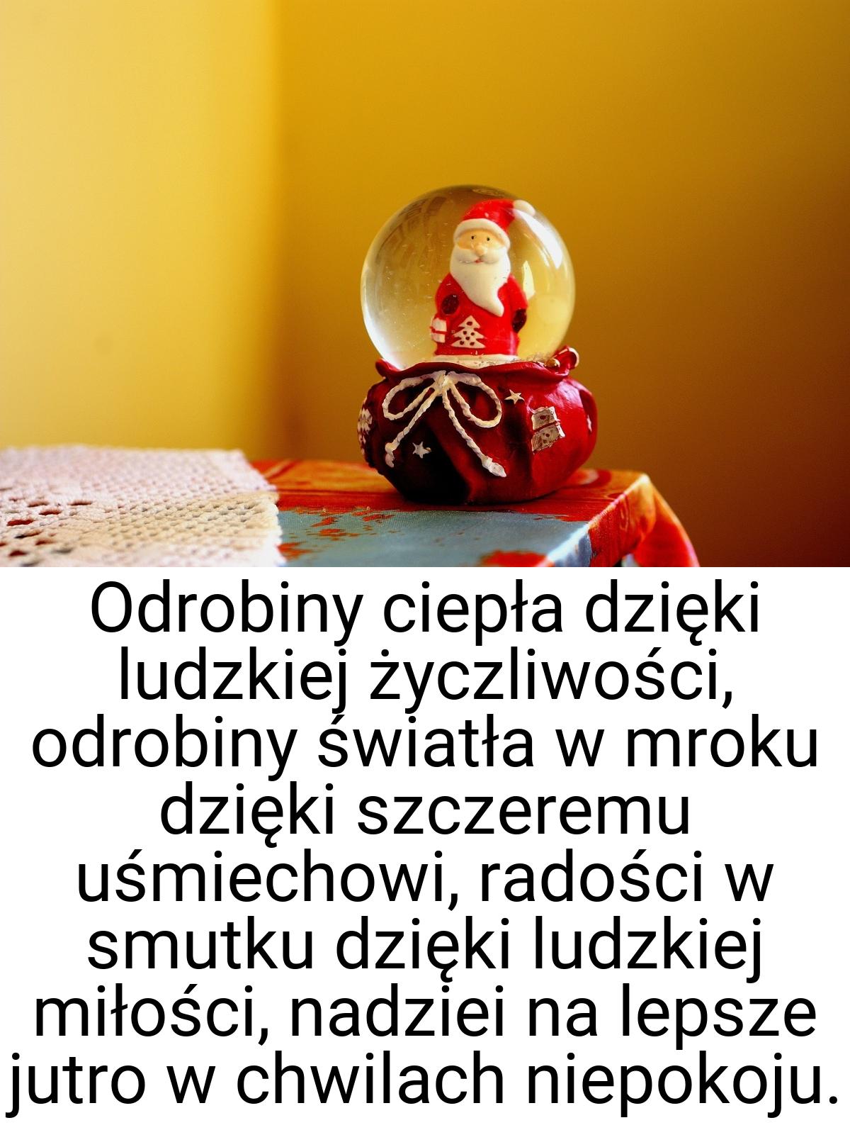 Odrobiny ciepła dzięki ludzkiej życzliwości, odrobiny