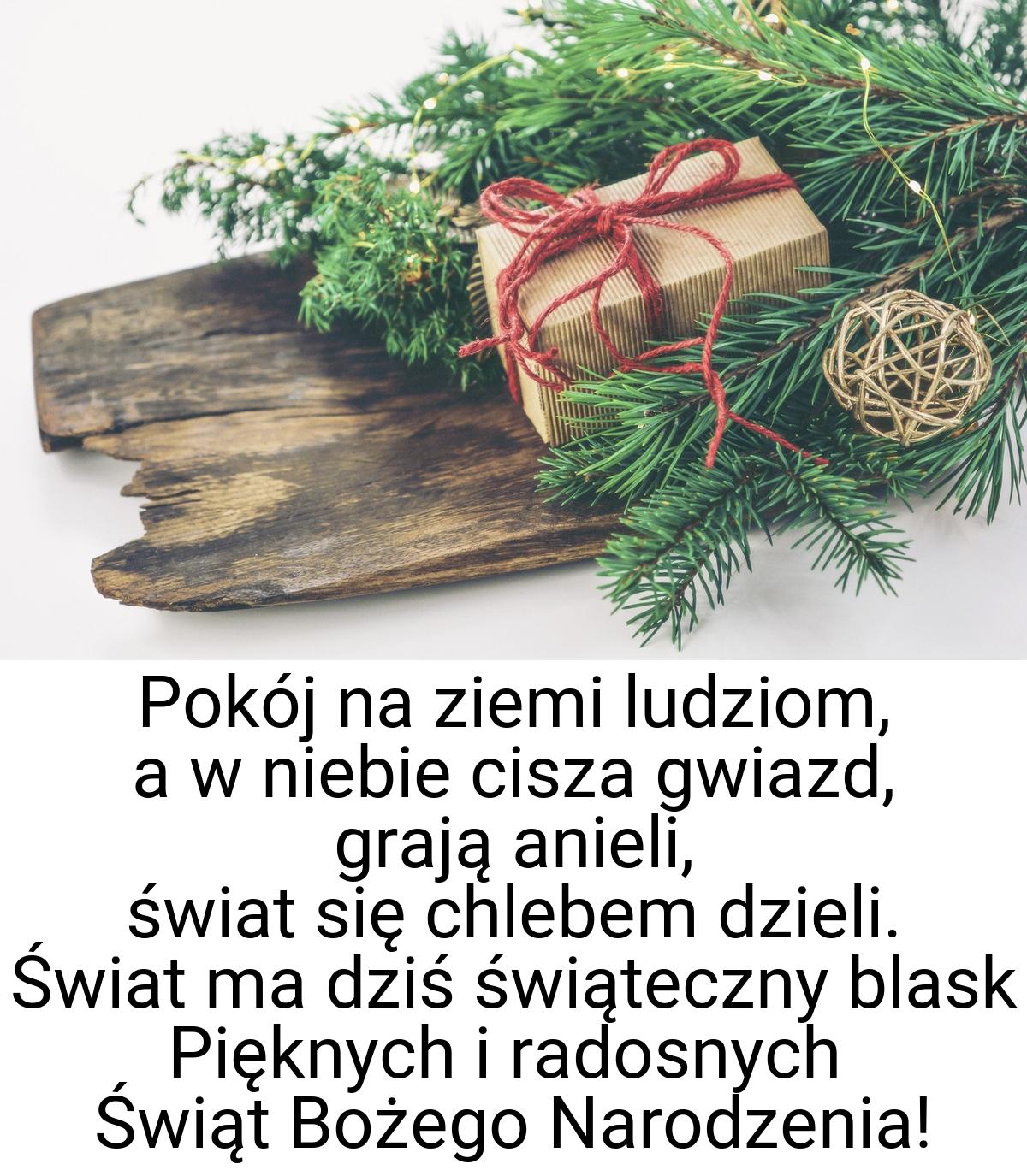 Pokój na ziemi ludziom, a w niebie cisza gwiazd, grają