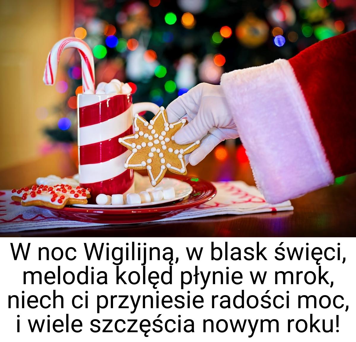 W noc Wigilijną, w blask święci, melodia kolęd płynie w