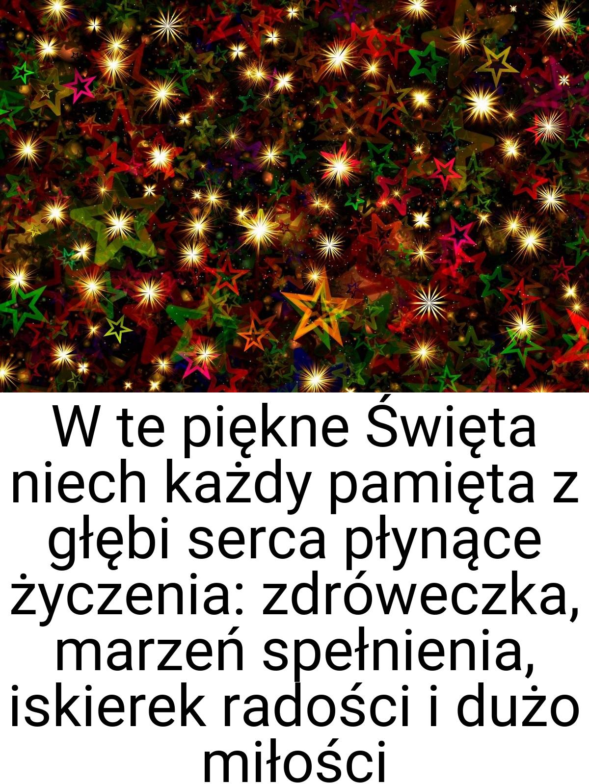 W te piękne Święta niech każdy pamięta z głębi serca