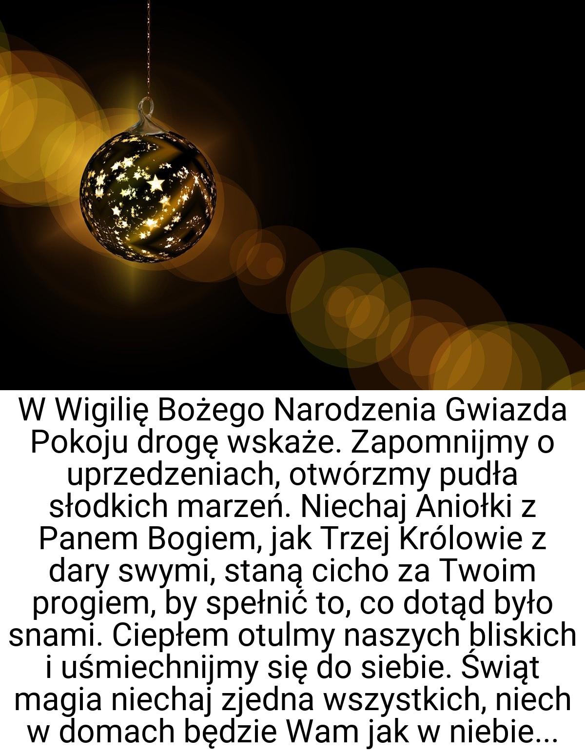 W Wigilię Bożego Narodzenia Gwiazda Pokoju drogę wskaże