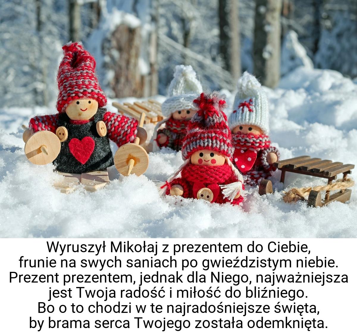 Wyruszył Mikołaj z prezentem do Ciebie, frunie na swych