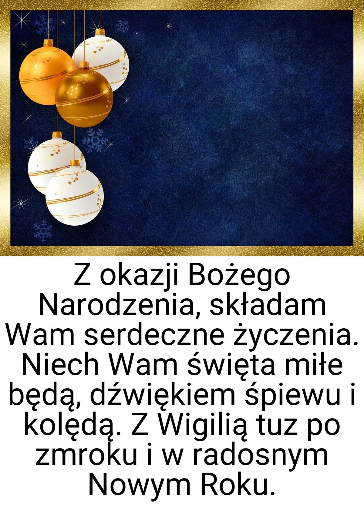 Z okazji Bożego Narodzenia, składam Wam serdeczne życzenia