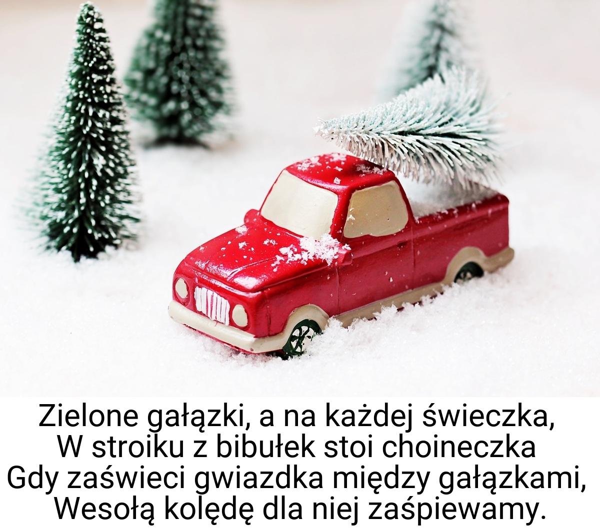 Zielone gałązki, a na każdej świeczka, W stroiku z bibułek