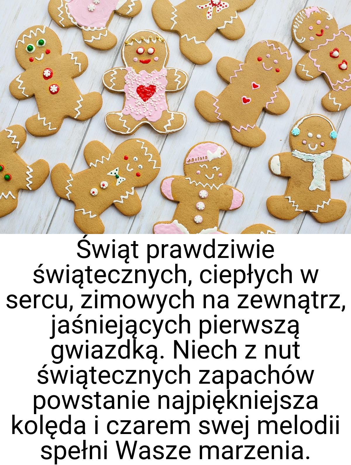 Świąt prawdziwie świątecznych, ciepłych w sercu, zimowych