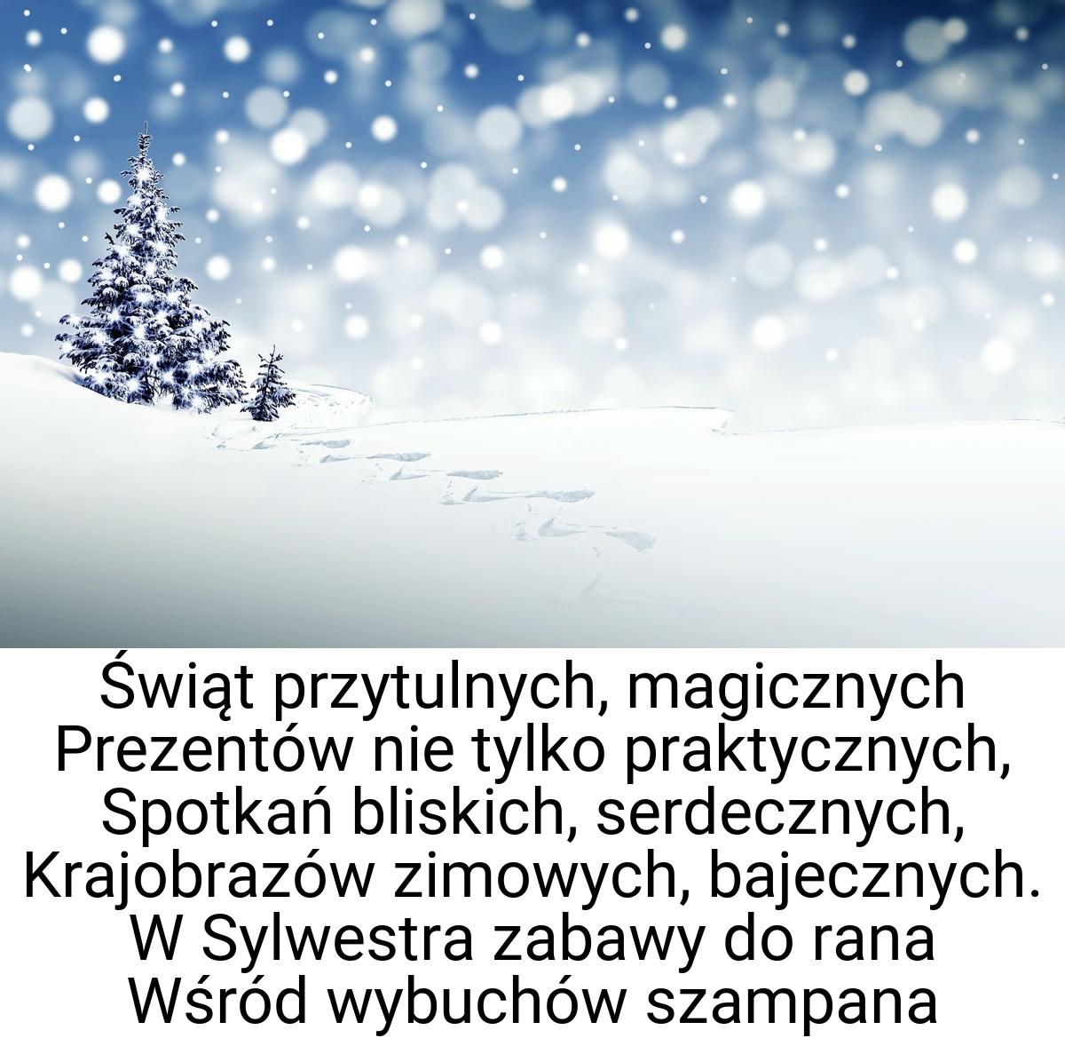 Świąt przytulnych, magicznych Prezentów nie tylko