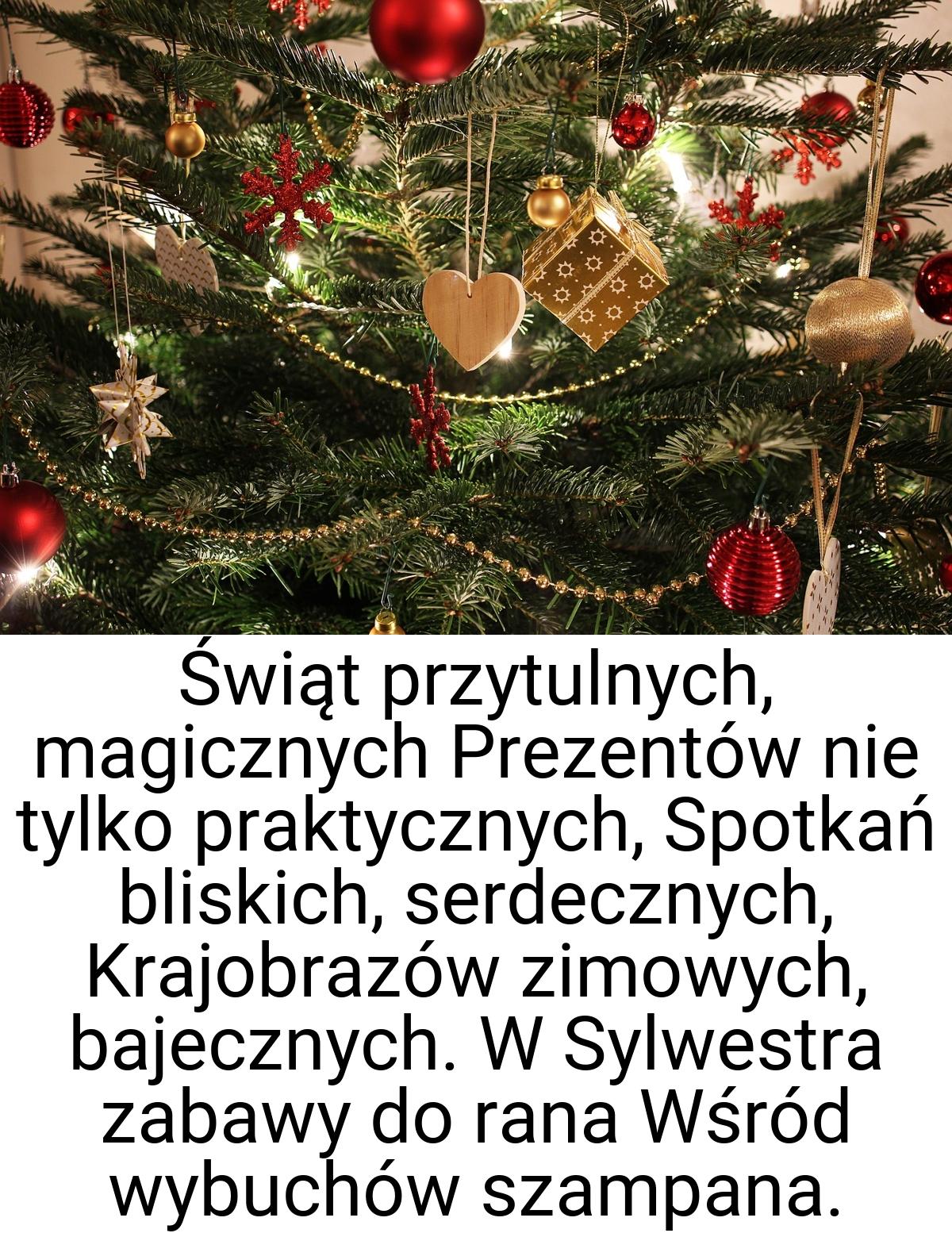 Świąt przytulnych, magicznych Prezentów nie tylko