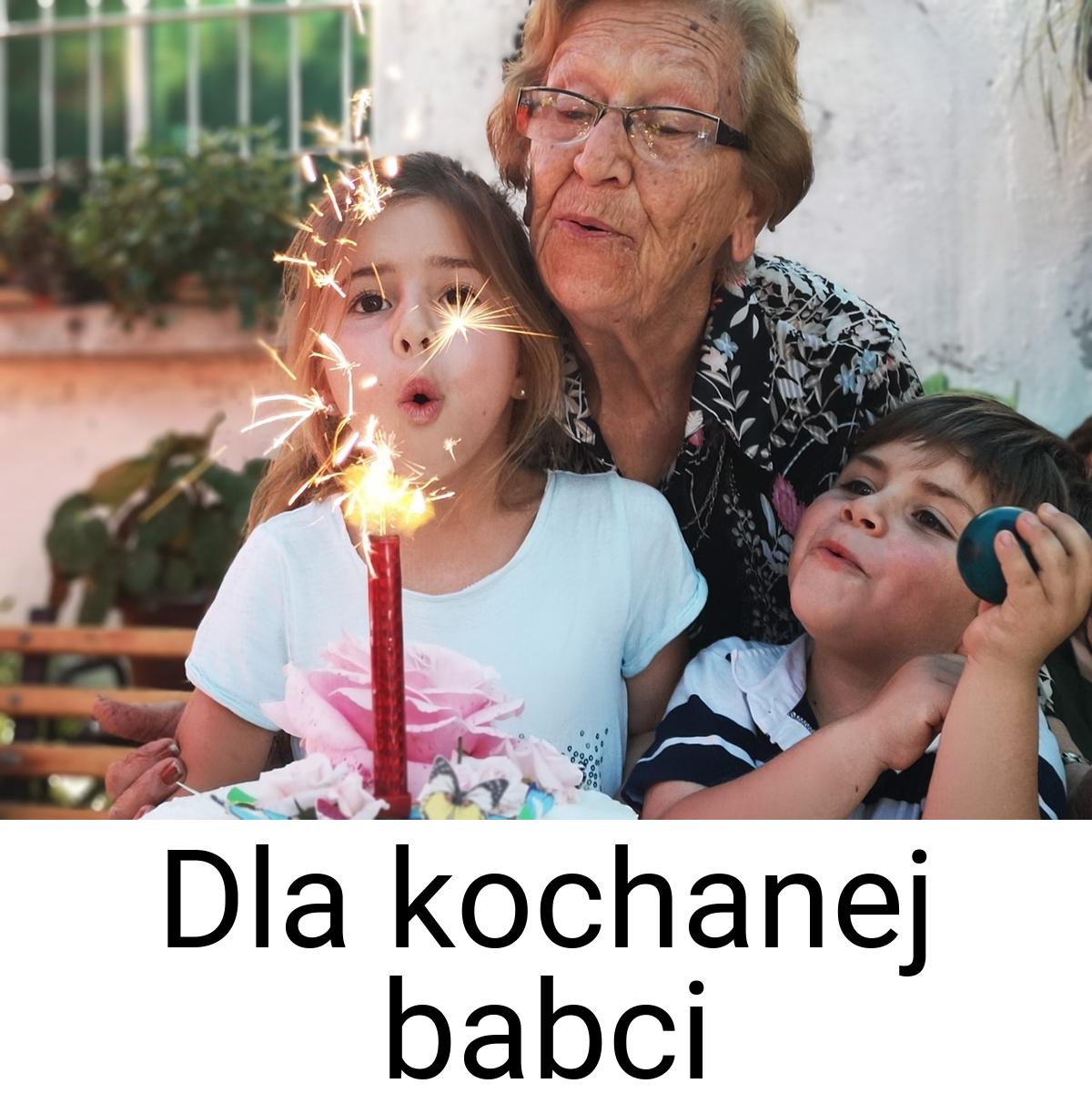 Dla kochanej babci