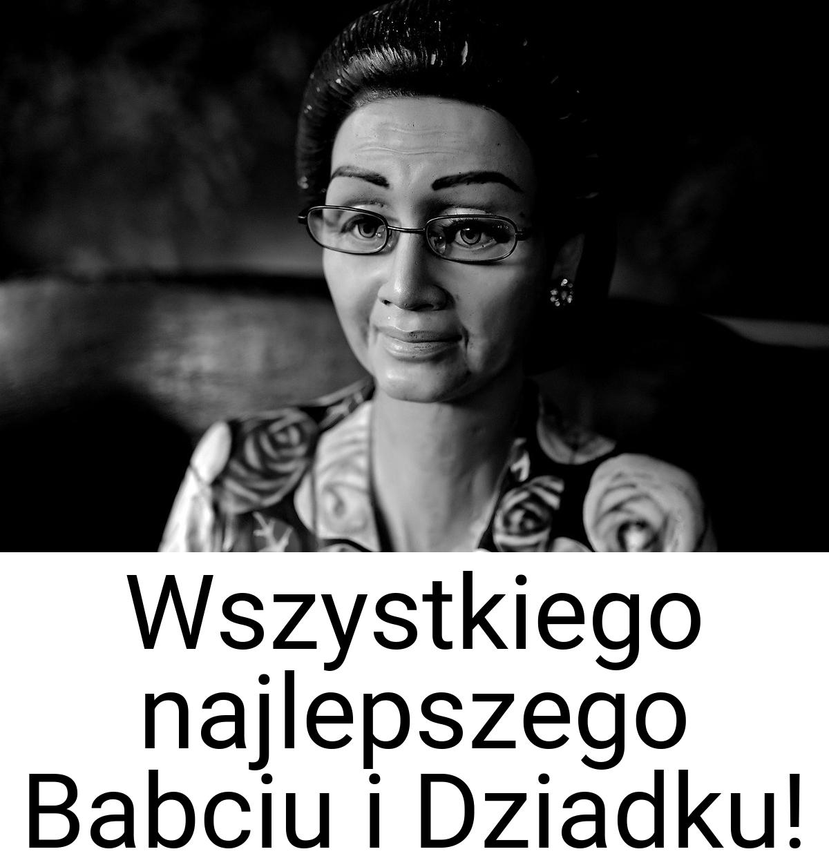 Wszystkiego najlepszego Babciu i Dziadku