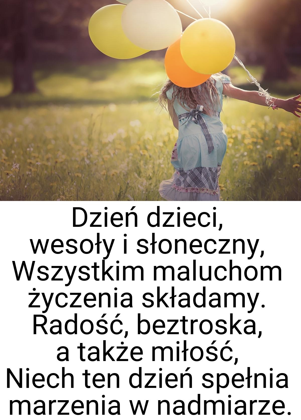 Dzień dzieci, wesoły i słoneczny, Wszystkim maluchom