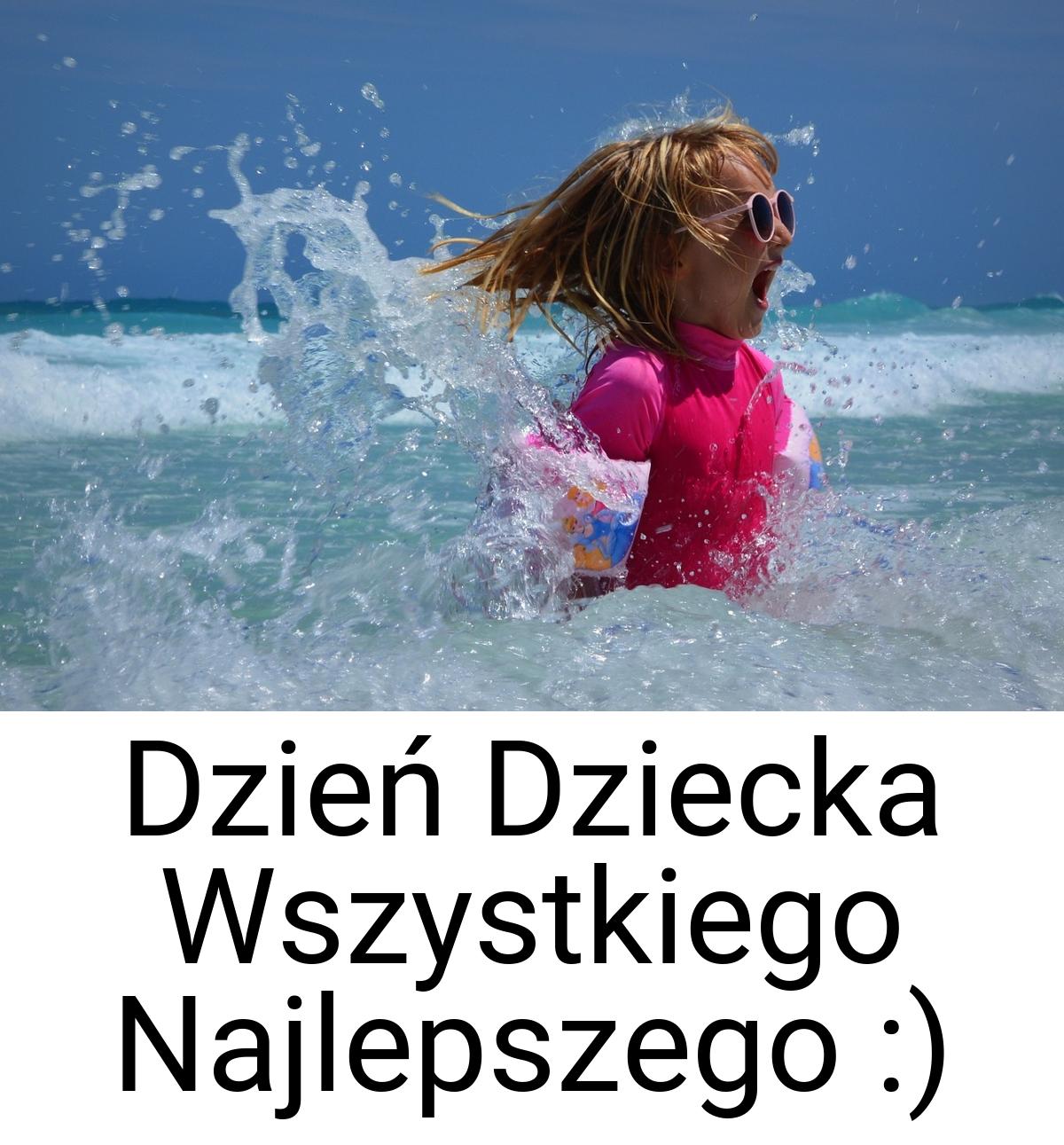 Dzień Dziecka Wszystkiego Najlepszego