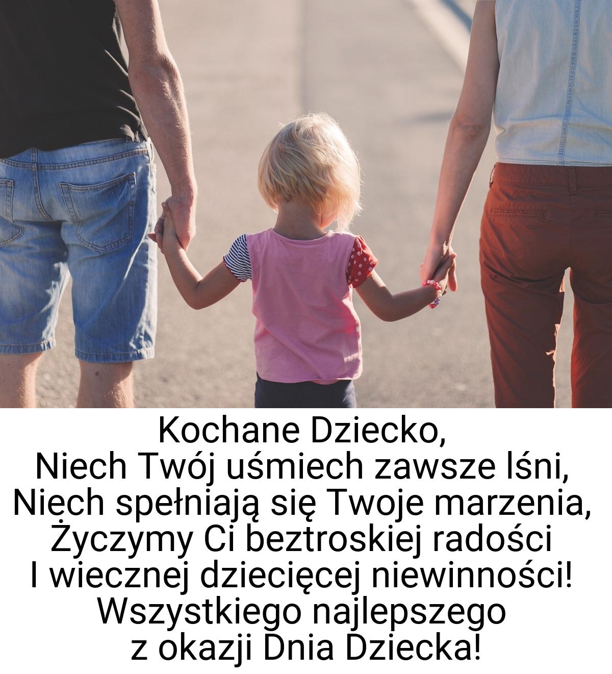 Kochane Dziecko, Niech Twój uśmiech zawsze lśni, Niech