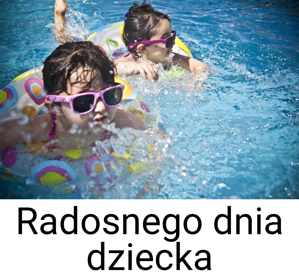 Radosnego dnia dziecka