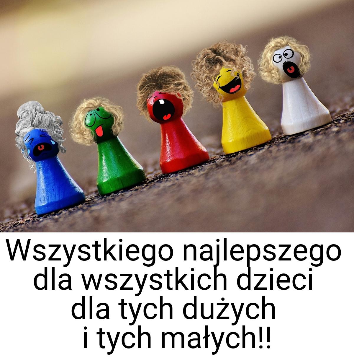 Wszystkiego najlepszego dla wszystkich dzieci dla tych