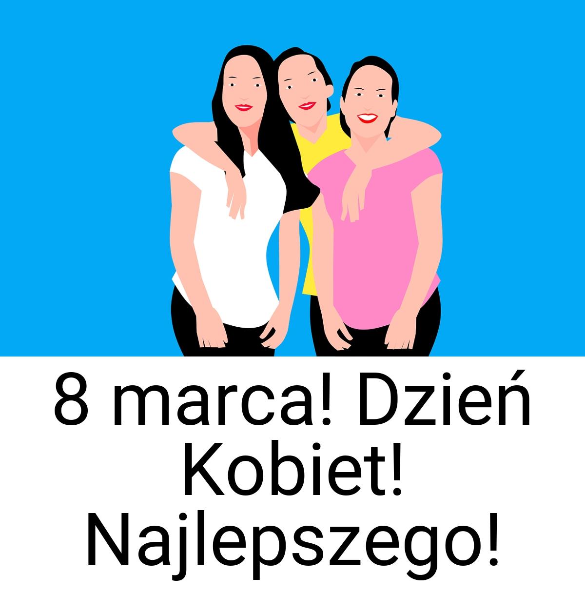 8 marca! Dzień Kobiet! Najlepszego