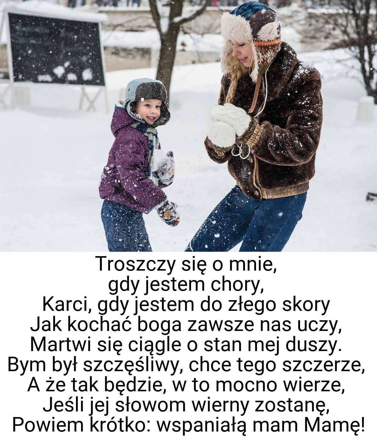 Troszczy się o mnie, gdy jestem chory, Karci, gdy jestem do