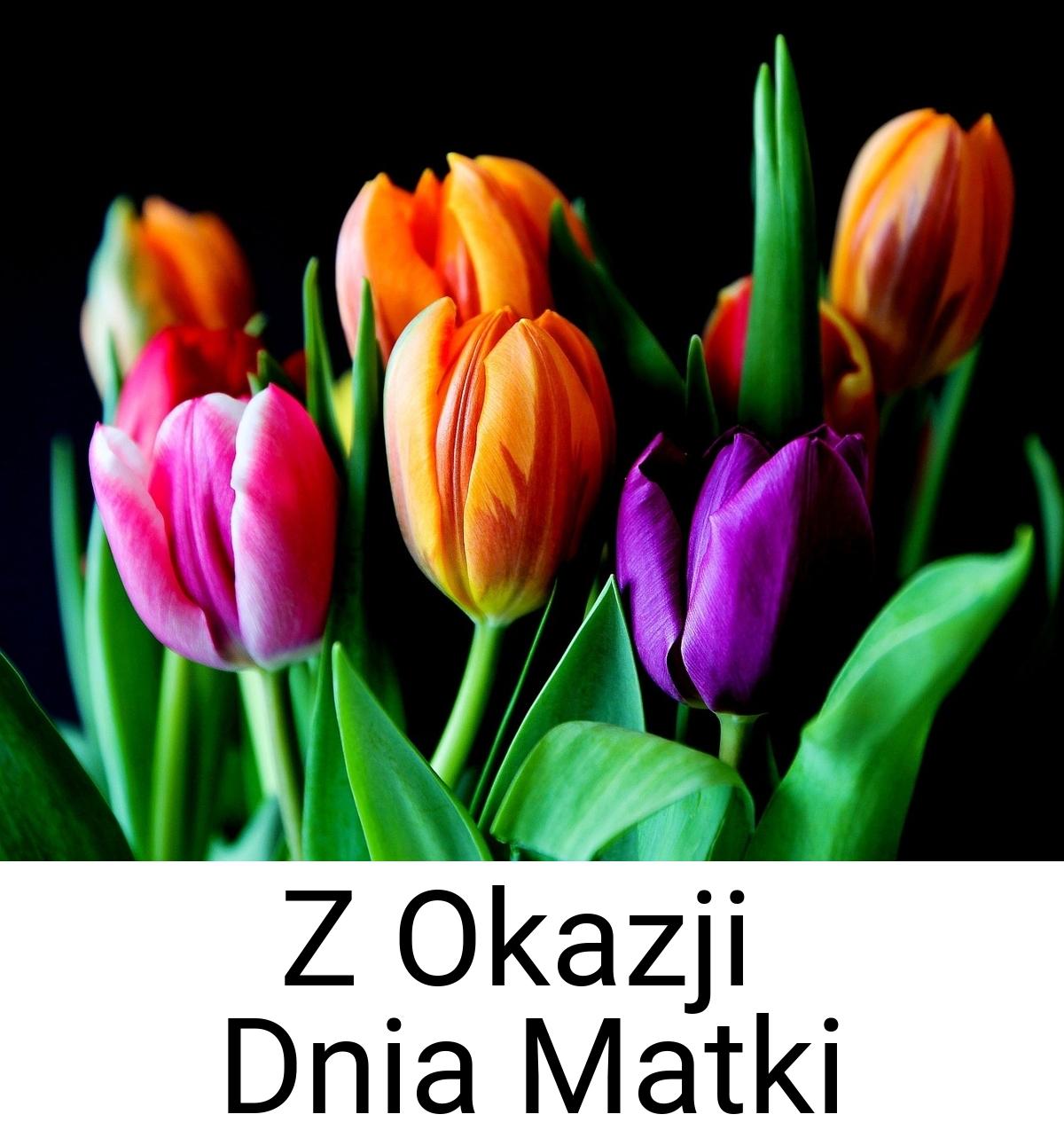 Z Okazji Dnia Matki