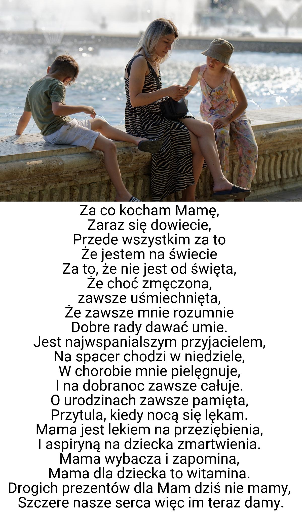 Za co kocham Mamę, Zaraz się dowiecie, Przede wszystkim za