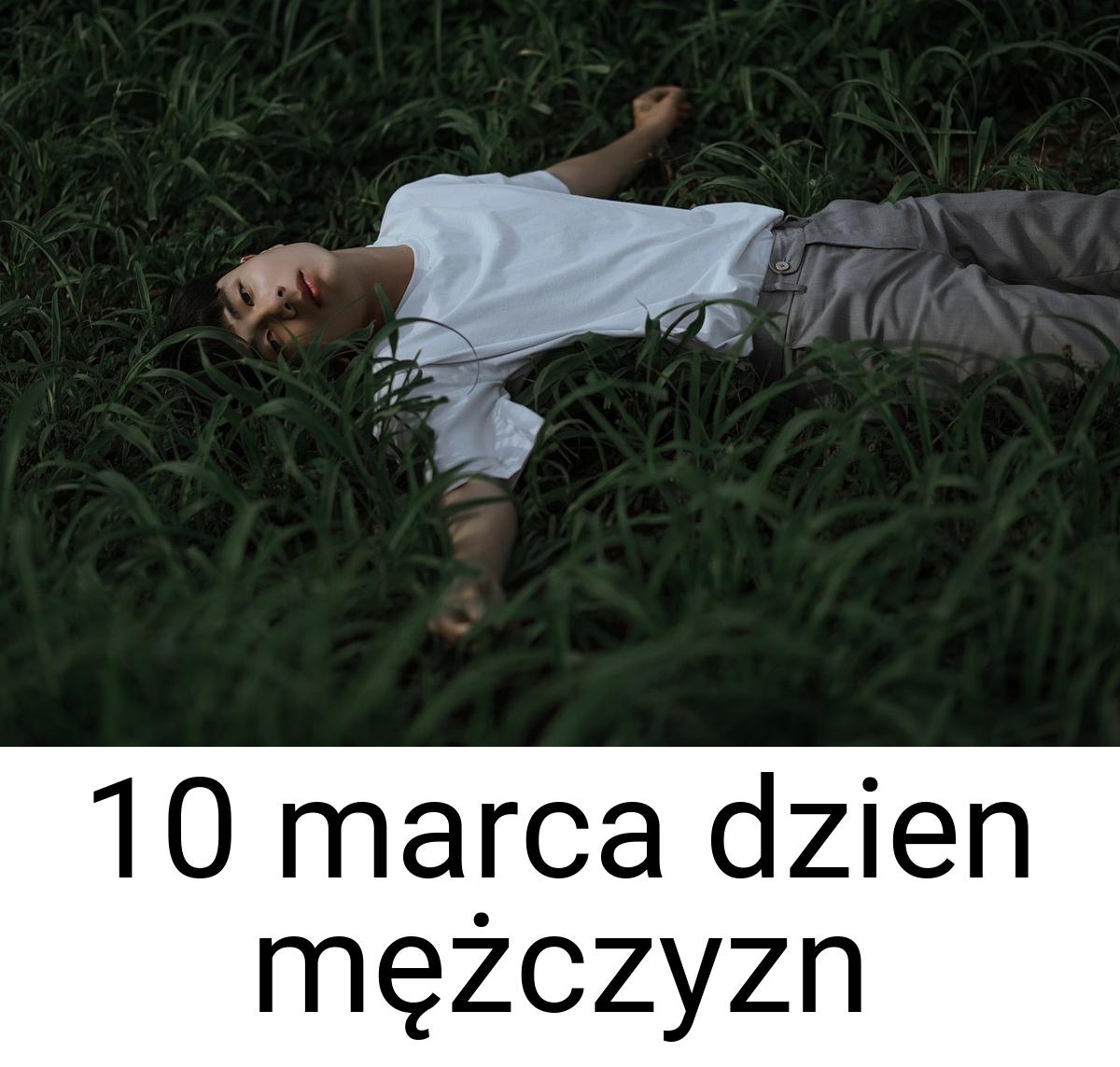 10 marca dzien mężczyzn