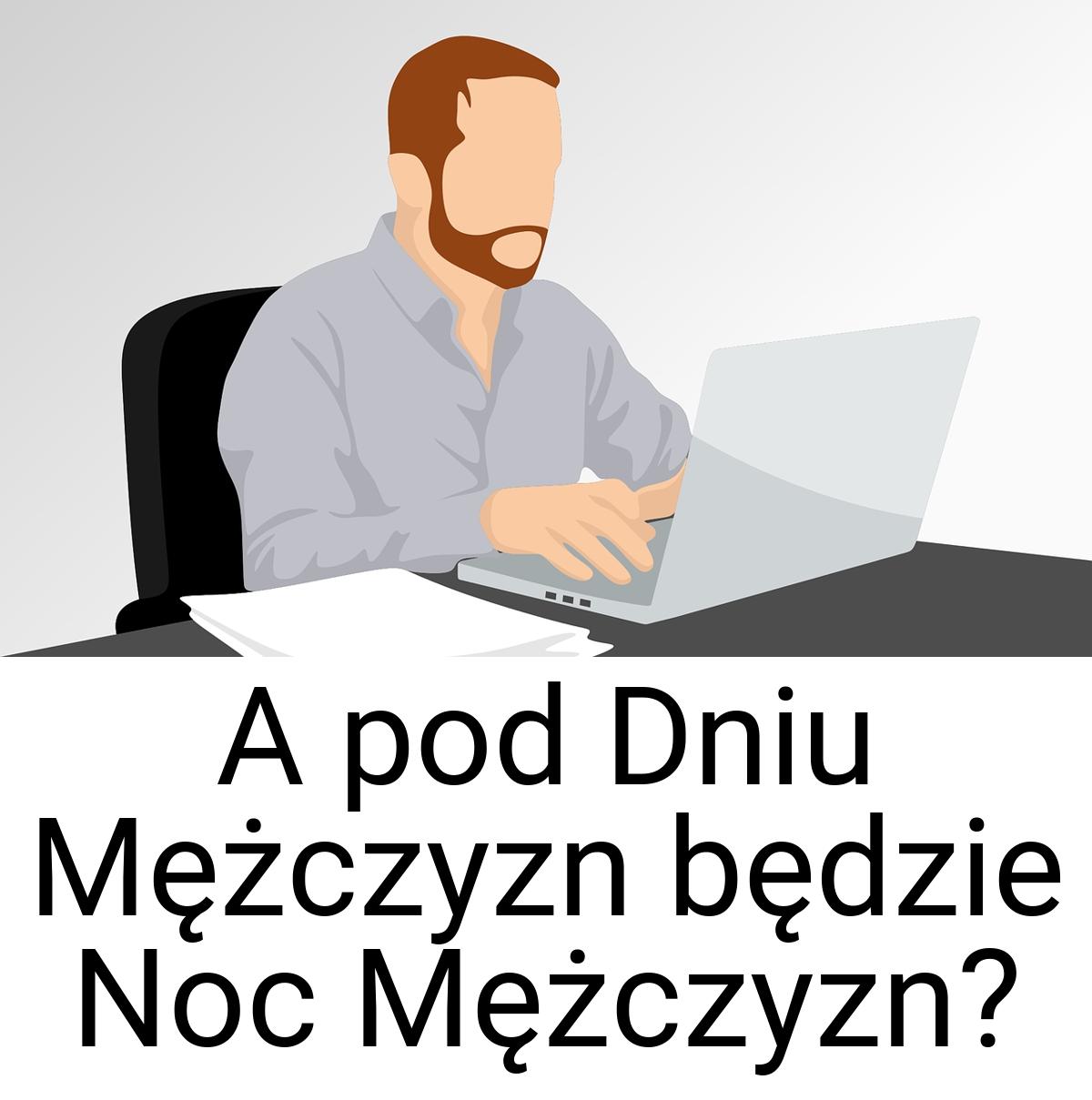 A pod Dniu Mężczyzn będzie Noc Mężczyzn