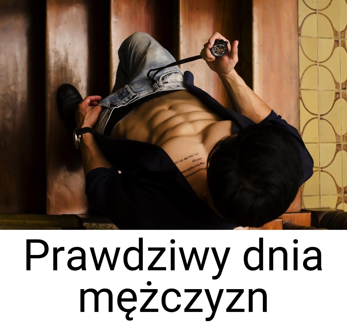 Prawdziwy dnia mężczyzn