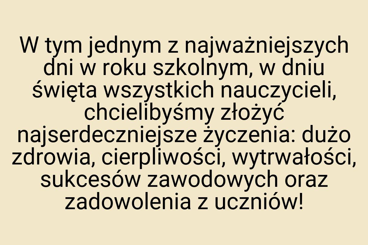 W tym jednym z najważniejszych dni w roku szkolnym, w dniu