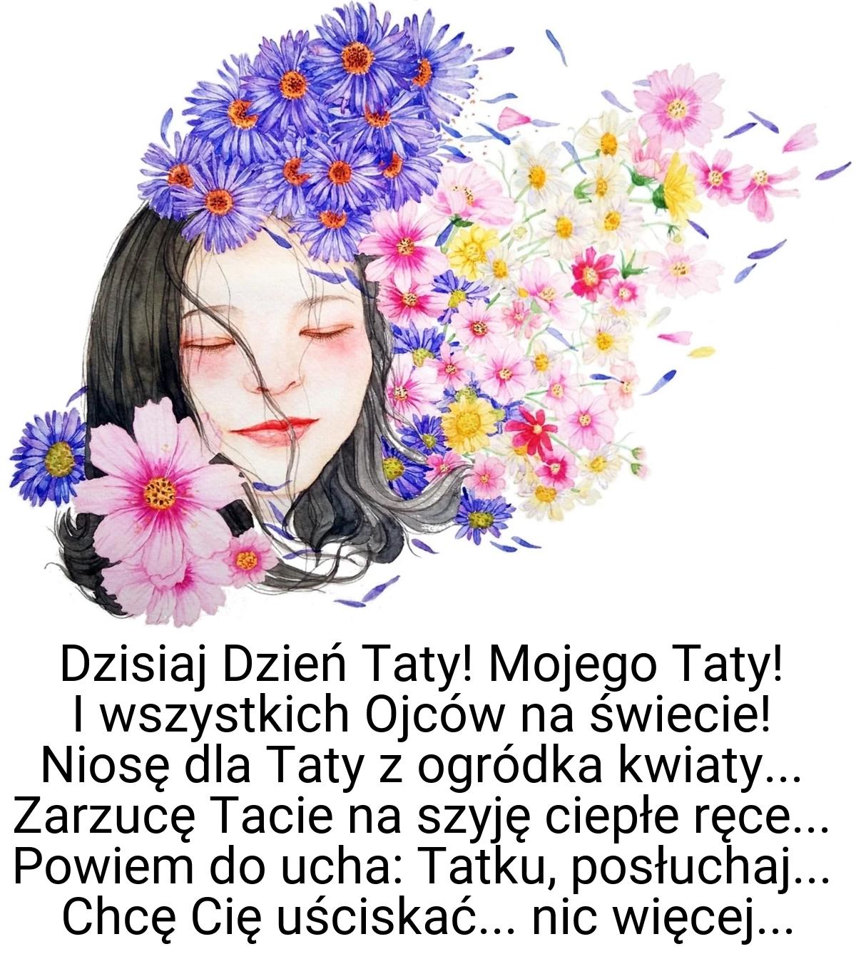 Dzisiaj Dzień Taty! Mojego Taty! I wszystkich Ojców na