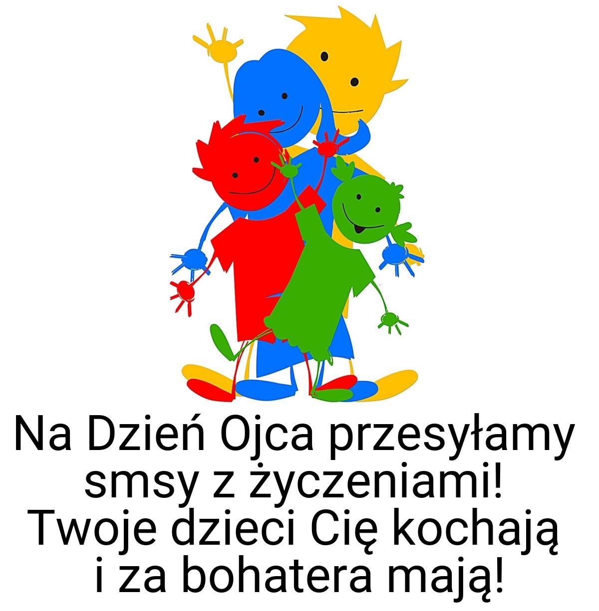 Na Dzień Ojca przesyłamy smsy z życzeniami! Twoje dzieci