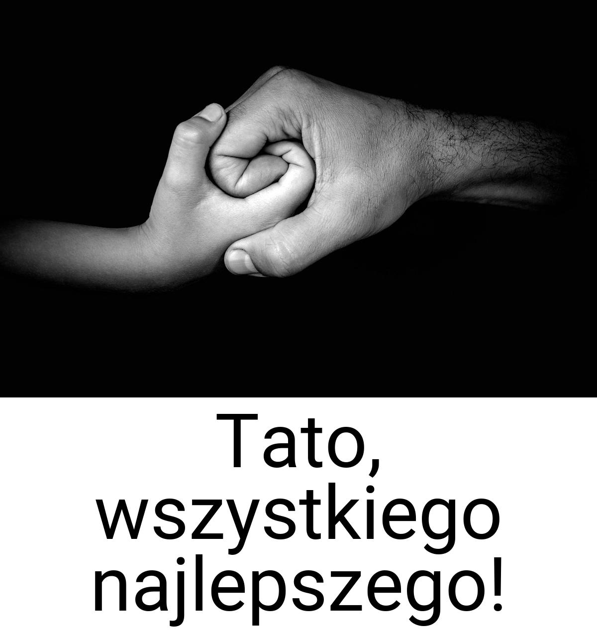 Tato, wszystkiego najlepszego