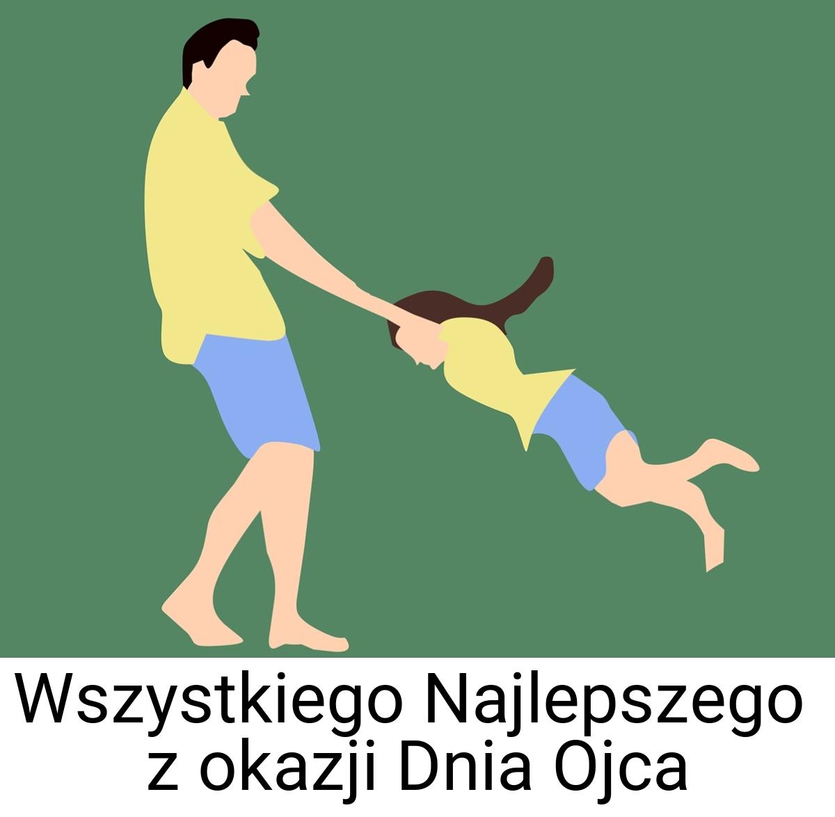 Wszystkiego Najlepszego z okazji Dnia Ojca