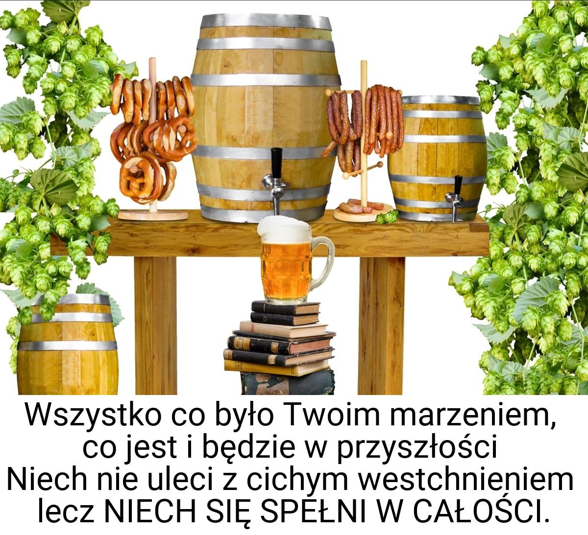 Wszystko co było Twoim marzeniem, co jest i będzie w