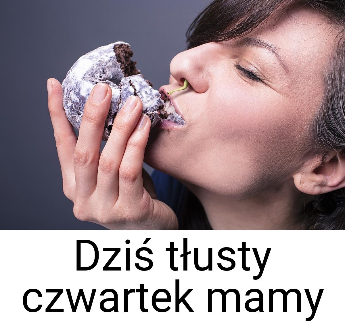 Dziś tłusty czwartek mamy